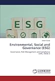 Environmental, Social and Governance (ESG): Governance, Risk Management and Compliance (GRC). Book 3