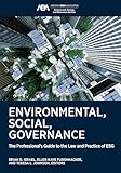 Environmental, Social, Governance: The Professional's Guide to the Law and Practice of ESG (English Edition)